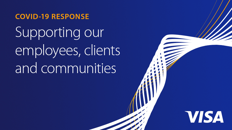 COVID-19 RESPONSE: Supporting our employees, clients and communities Visa logo